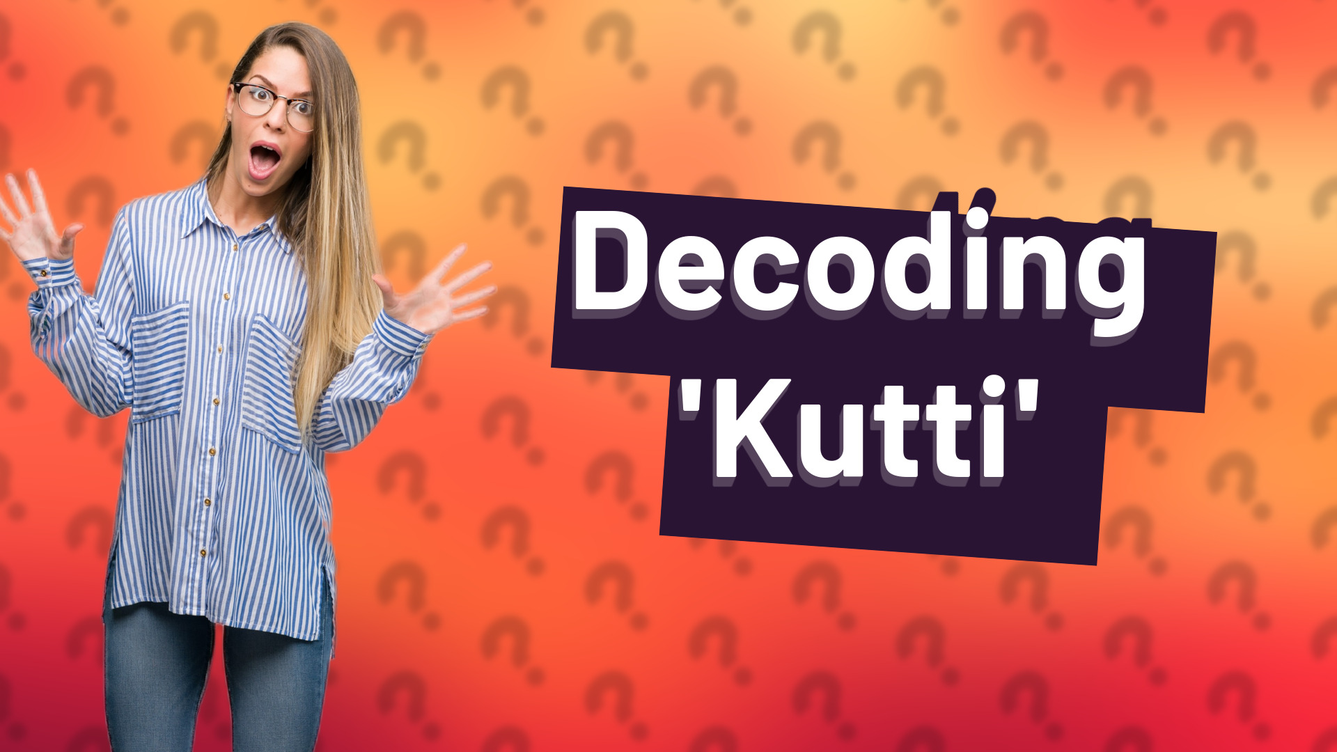 Decoding 'Kutti'