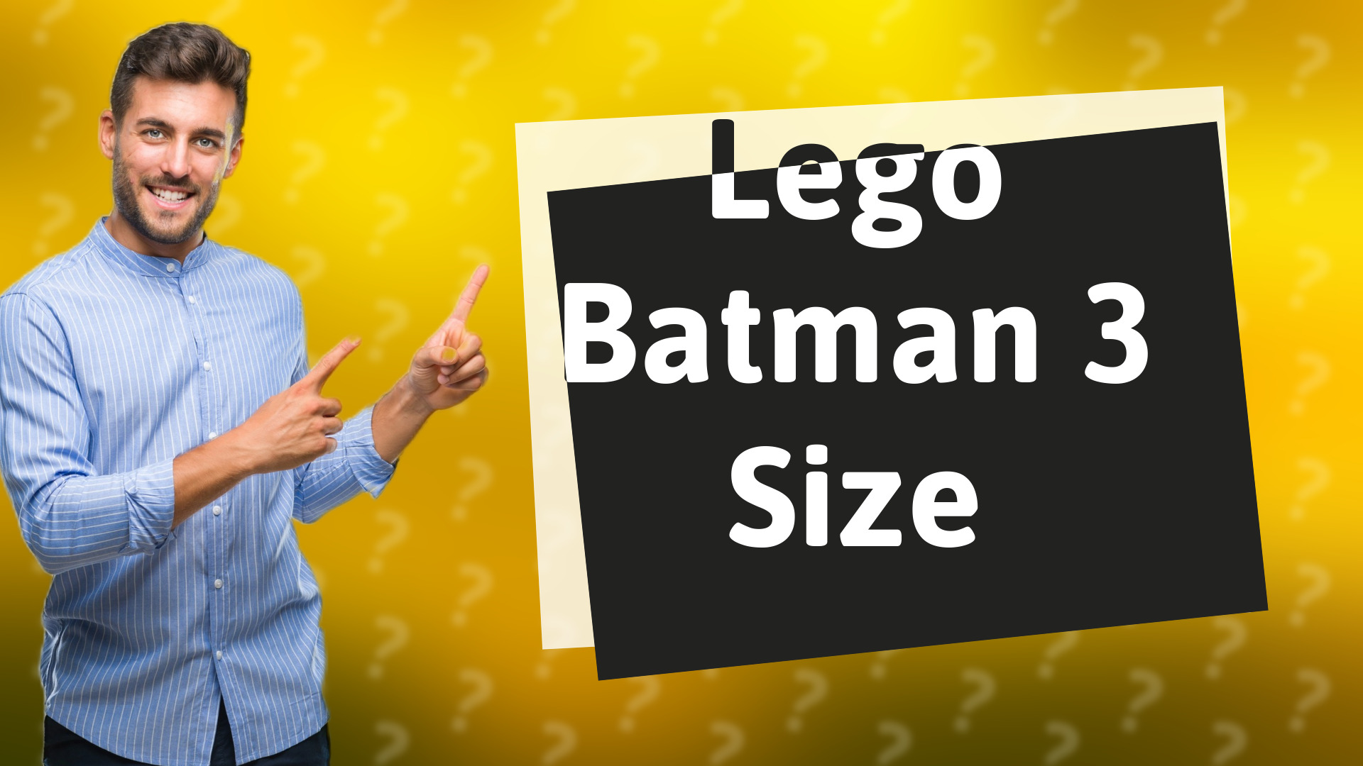 Lego Batman 3 Size