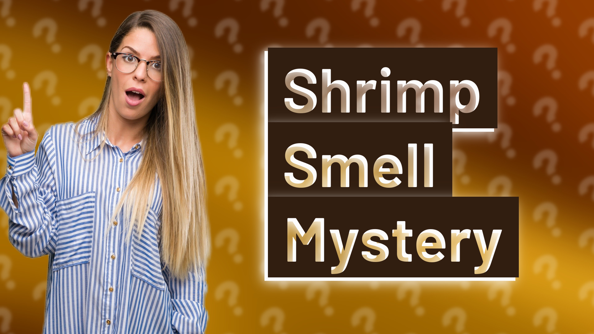 Shrimp Smell Mystery