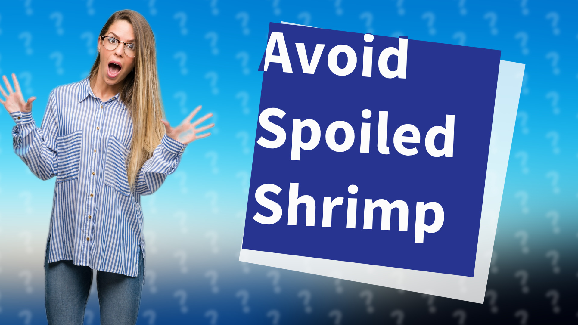 Avoid Spoiled Shrimp