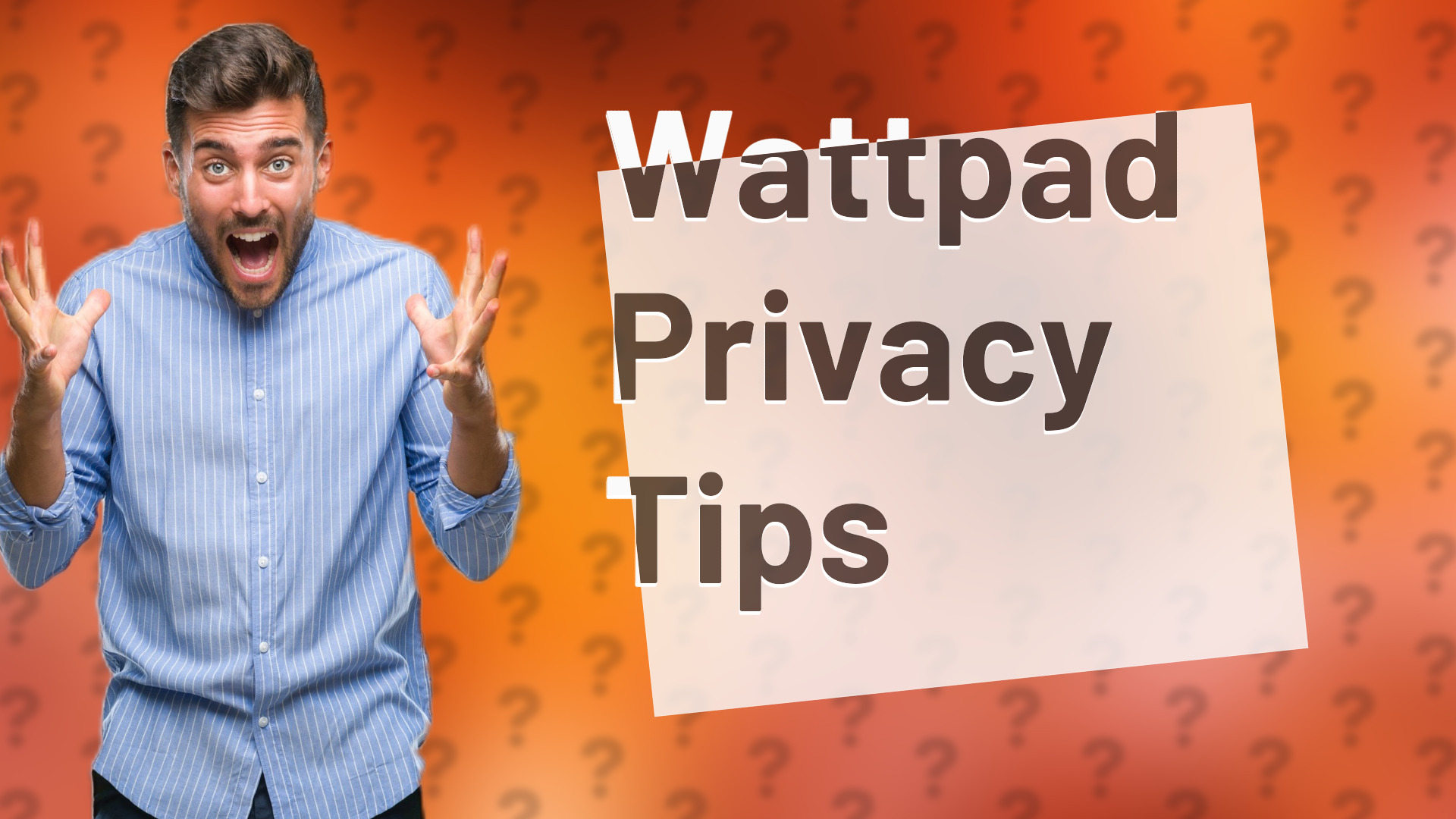 Wattpad Privacy Tips