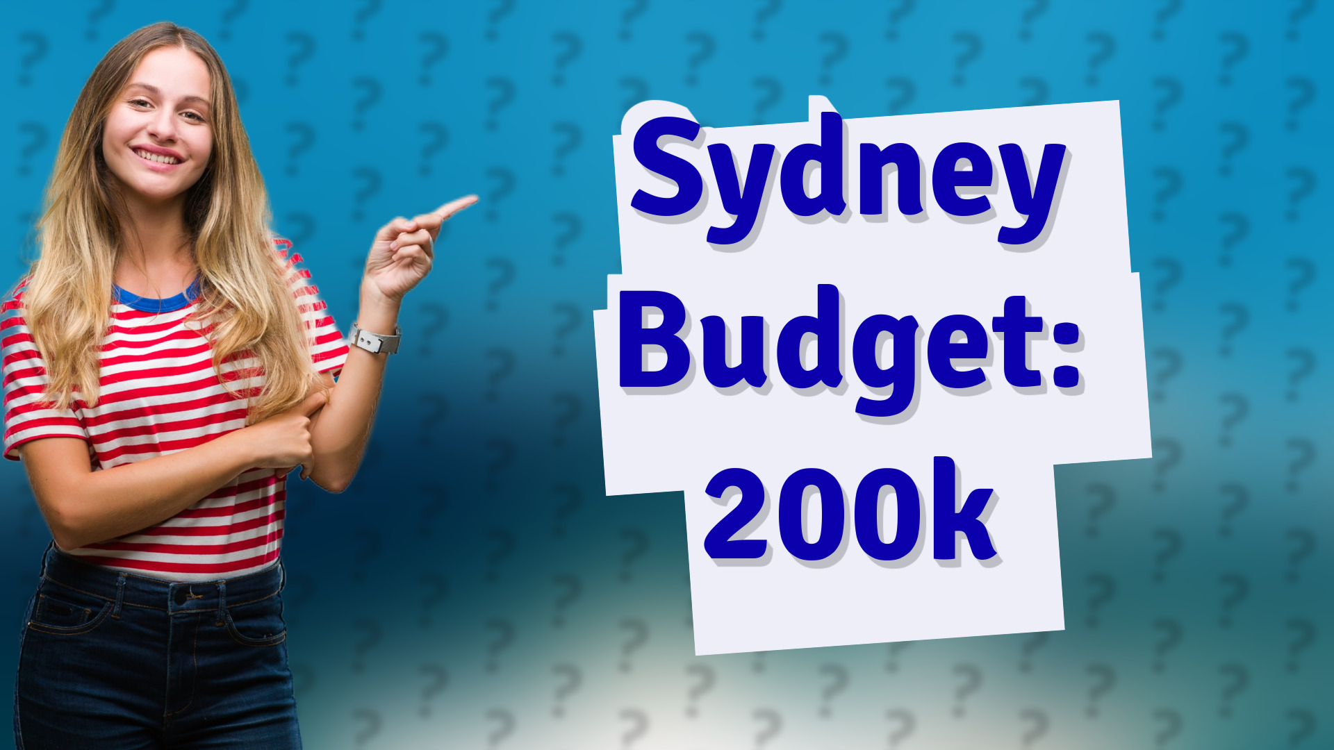 Sydney Budget: 200k
