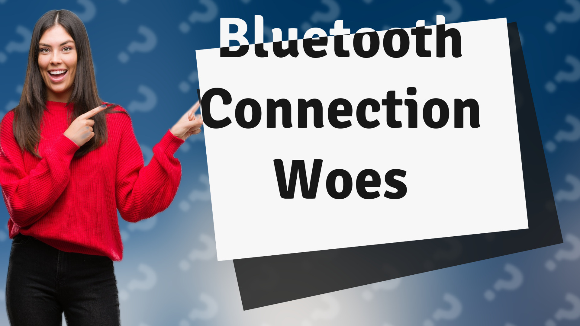 Bluetooth Connection Woes