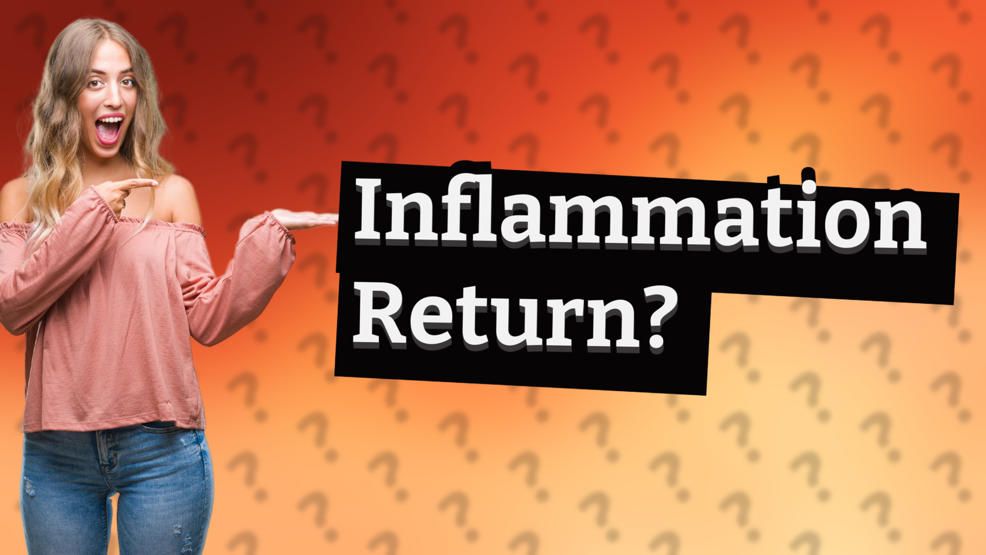 Inflammation Return?