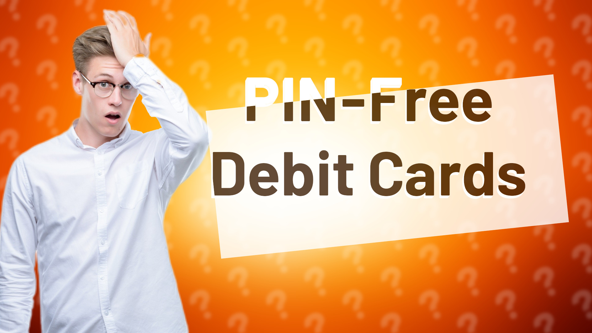 PIN-Free Debit Cards