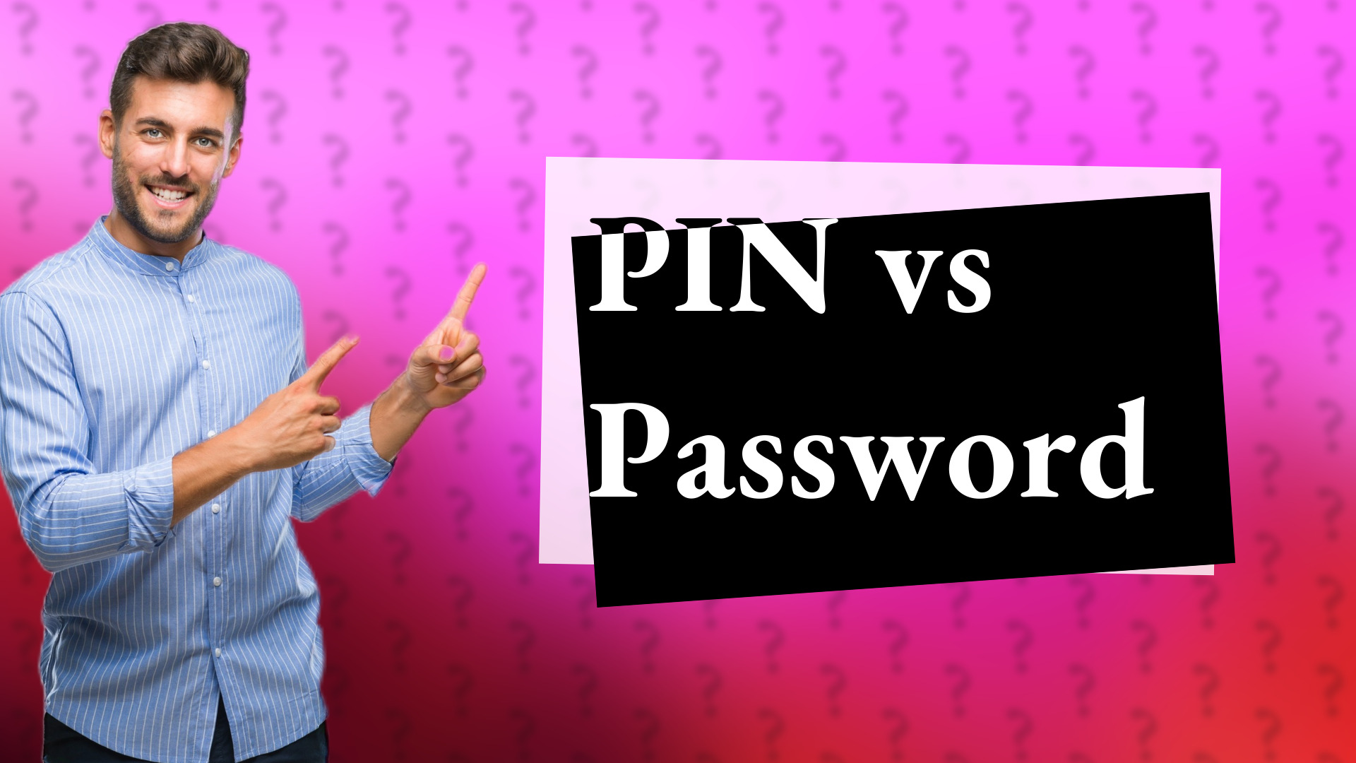 PIN vs Password