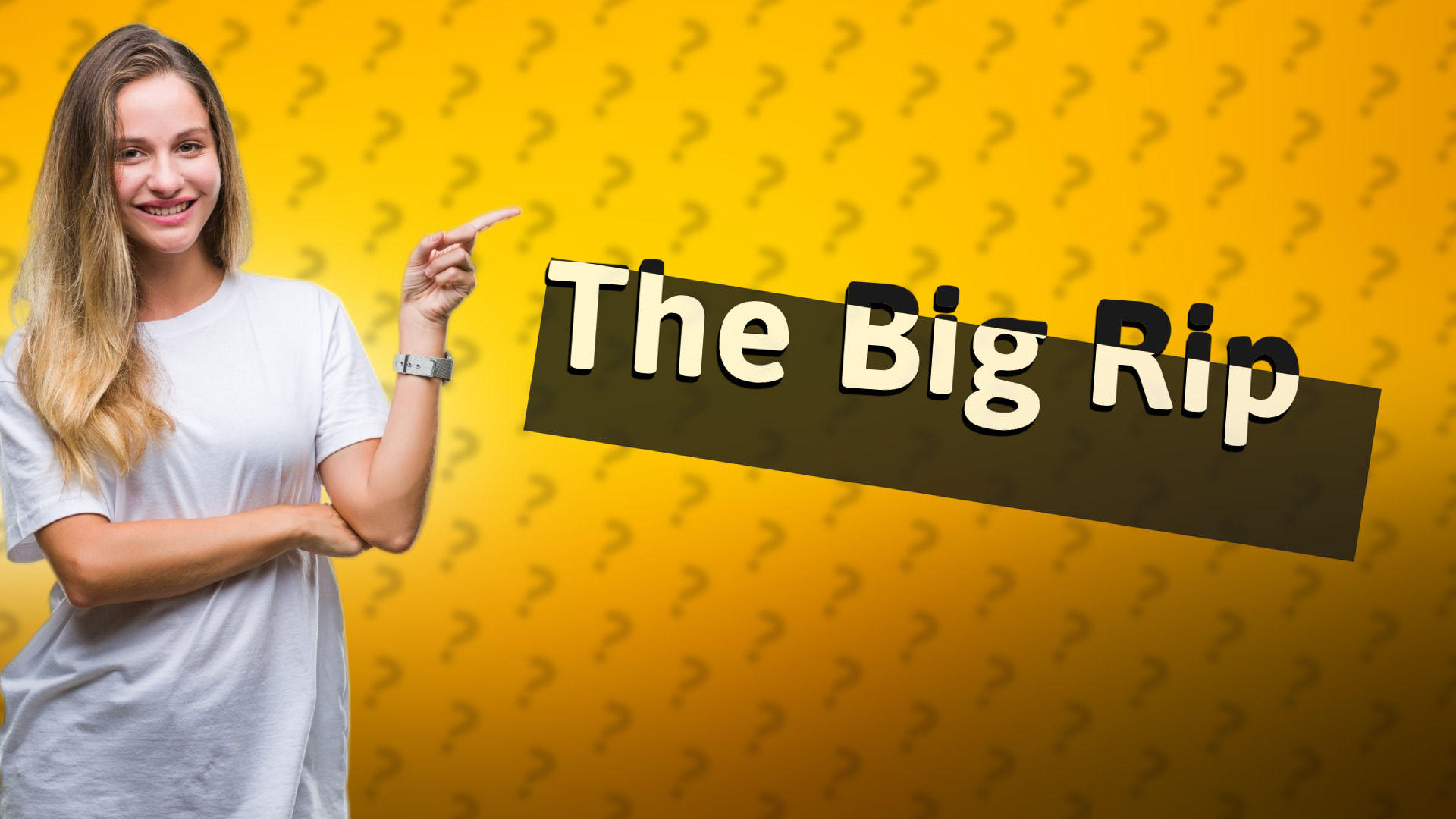 The Big Rip