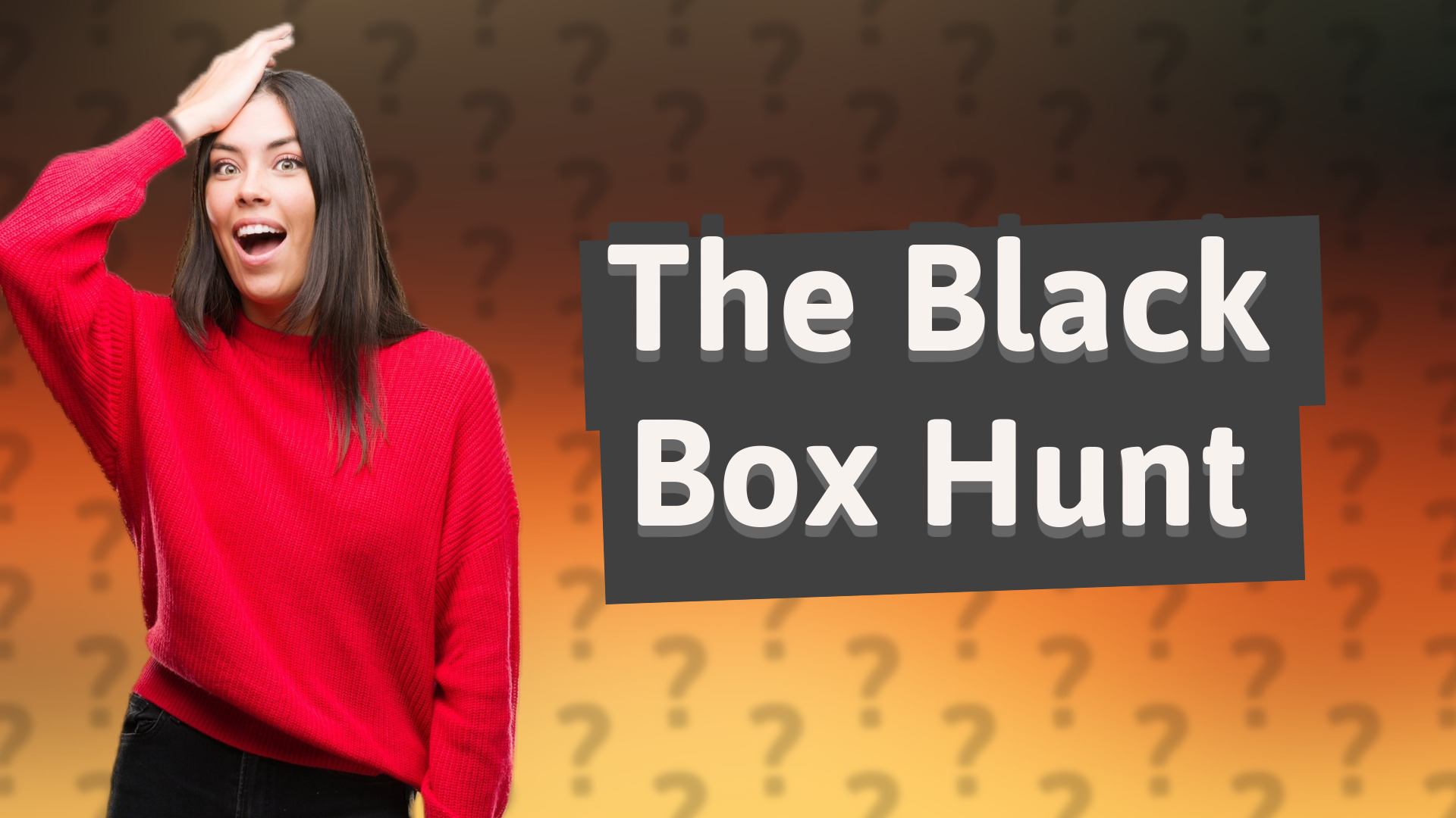 The Black Box Hunt