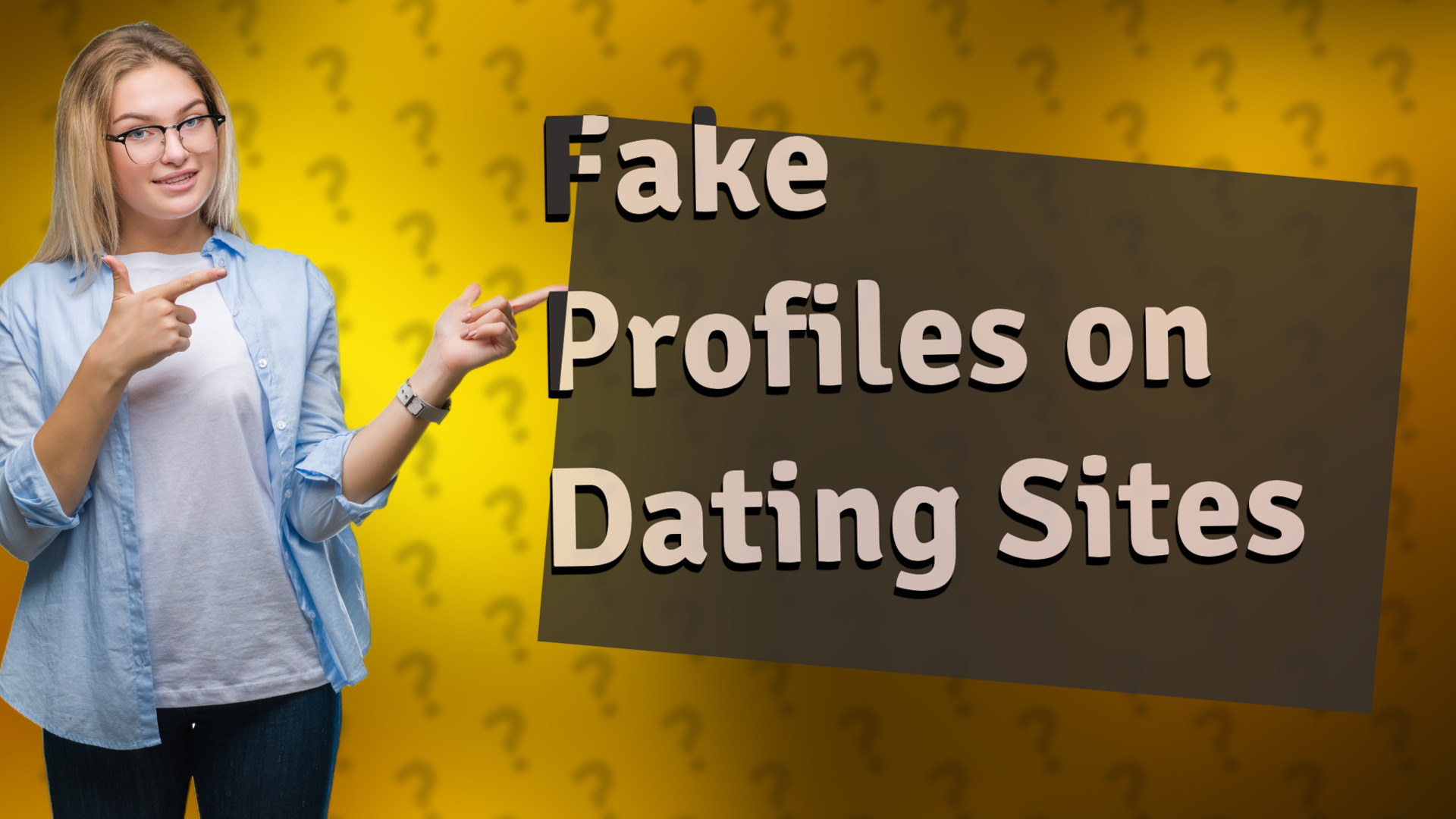 Fake Profiles on Dating Sites