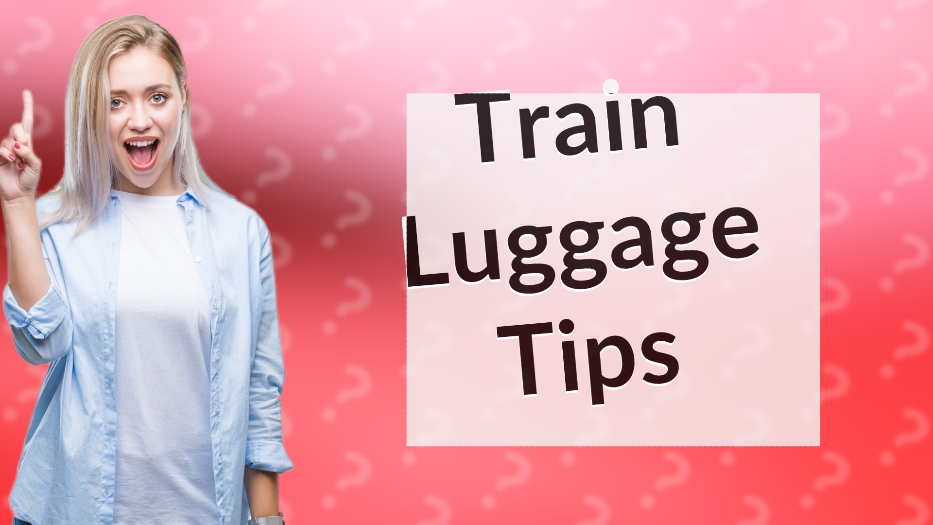 Train Luggage Tips