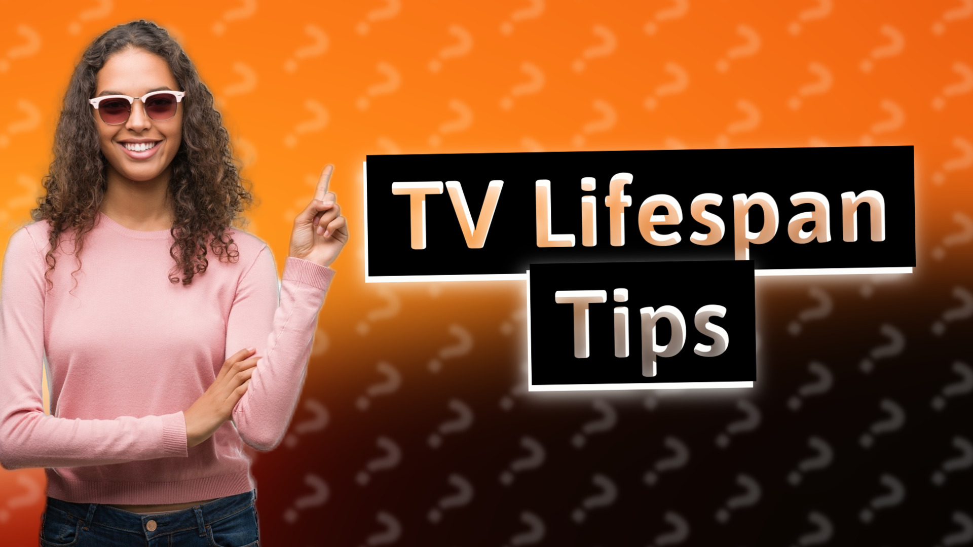 TV Lifespan Tips