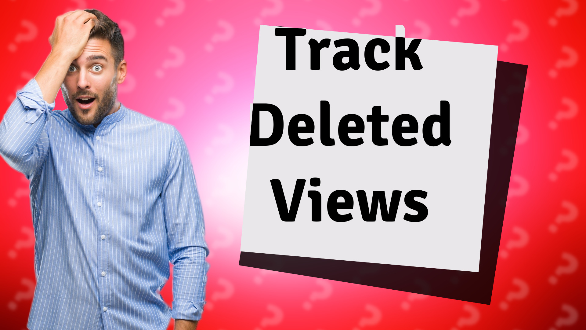 Track Deleted Views