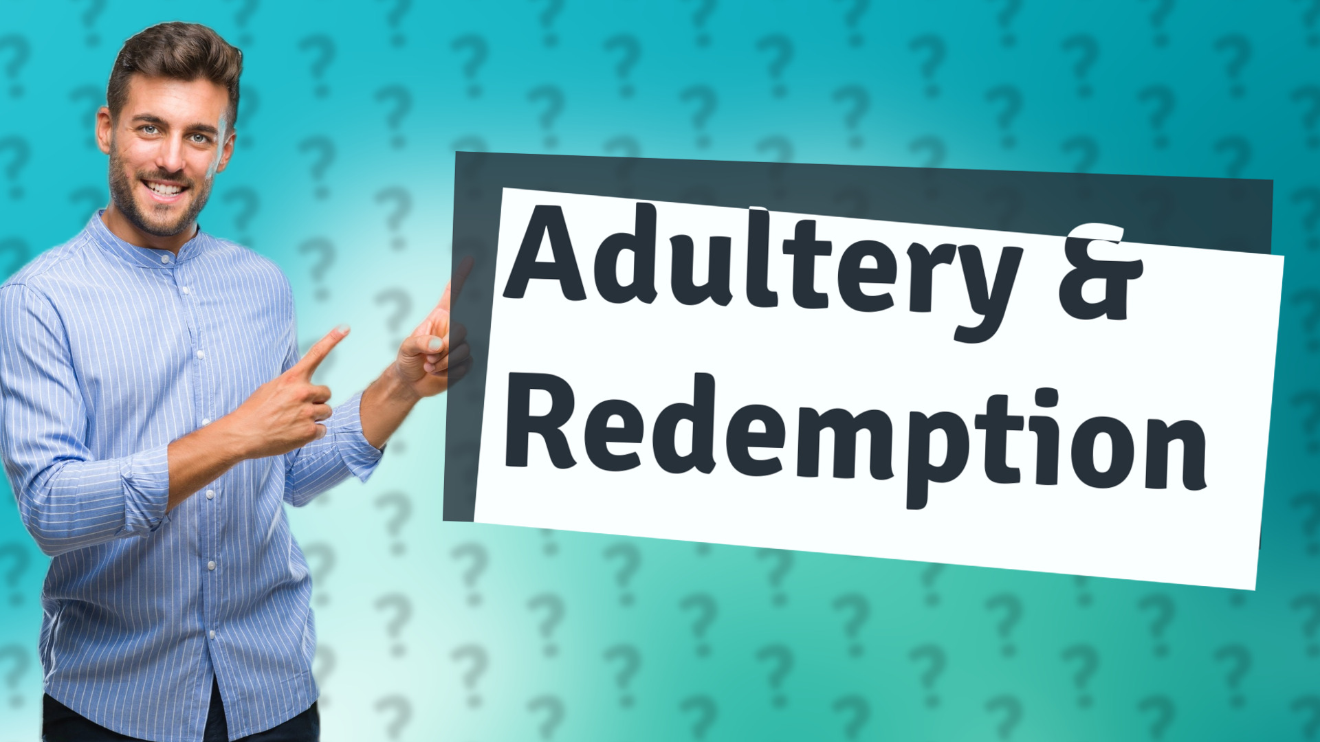 Adultery & Redemption