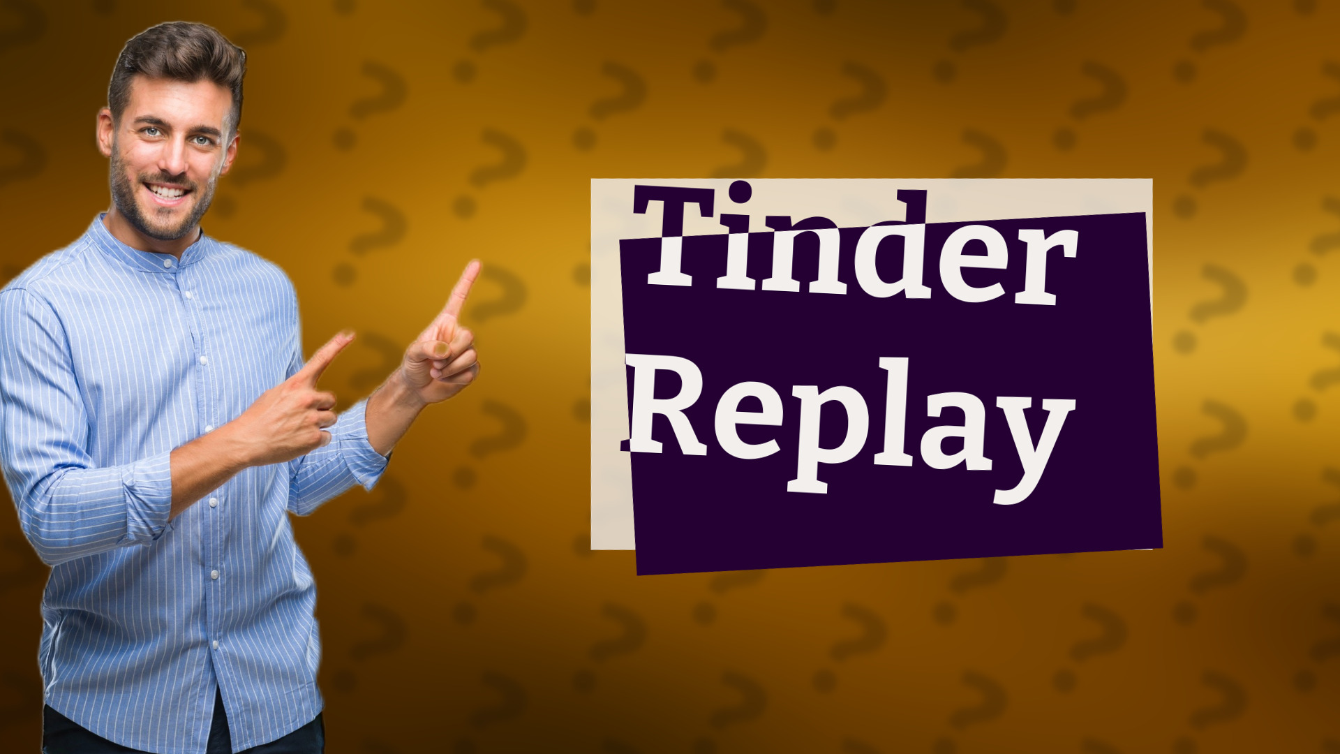Tinder Replay