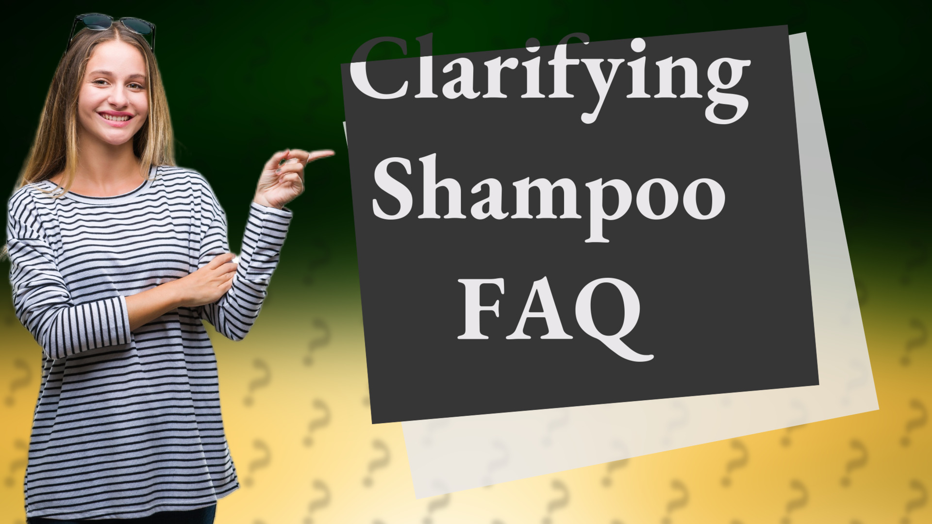 Clarifying Shampoo FAQ