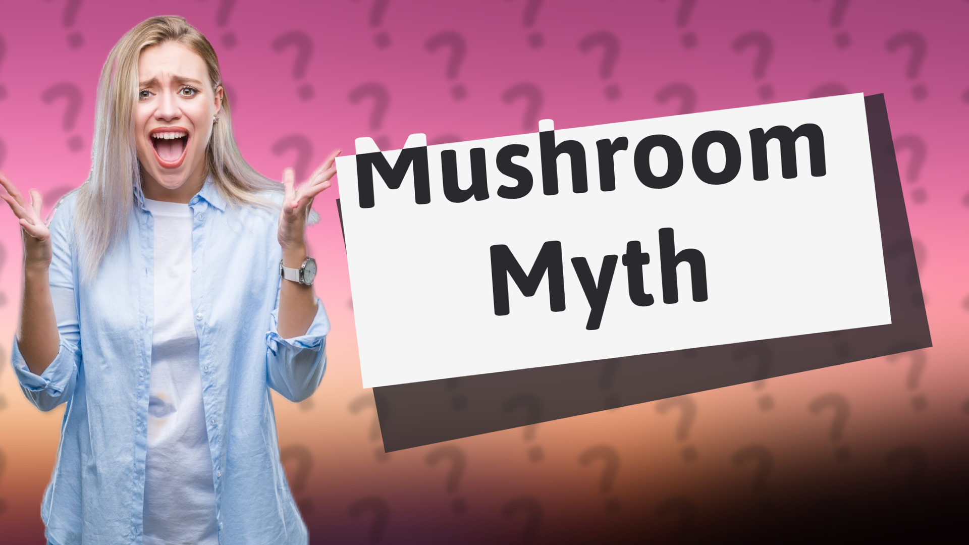 Mushroom Myth