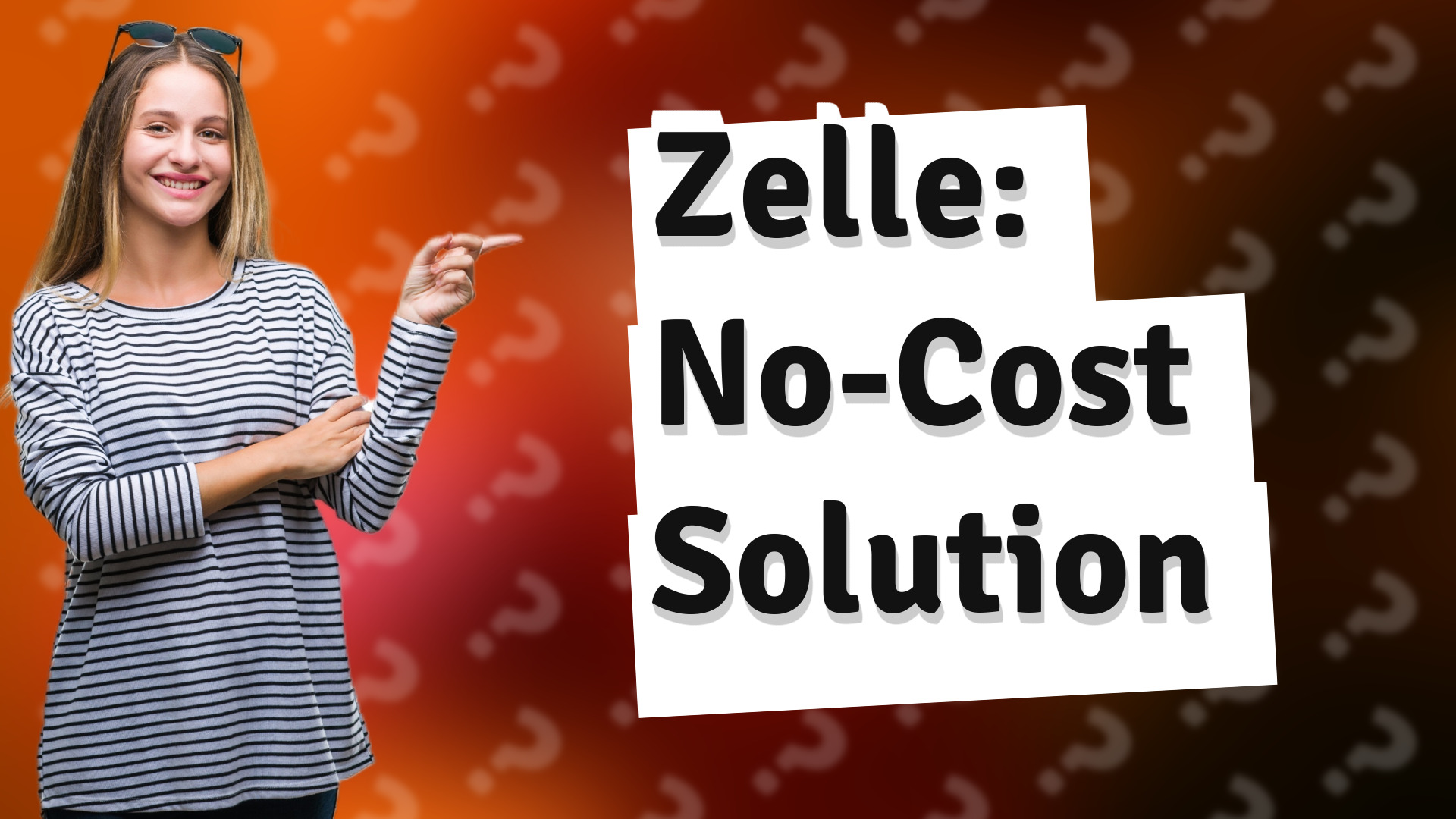 Zelle: No-Cost Solution