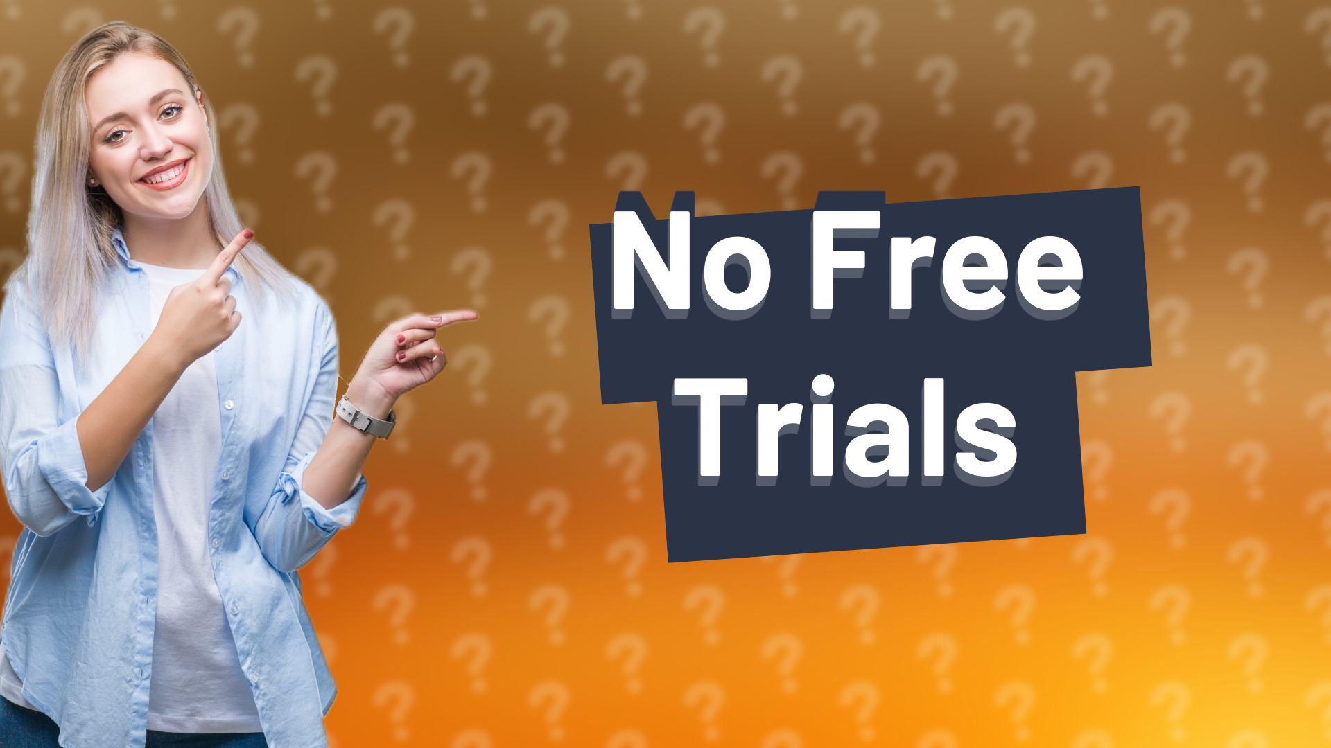 No Free Trials