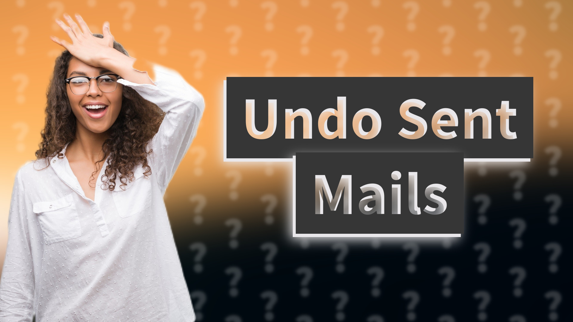 Undo Sent Mails