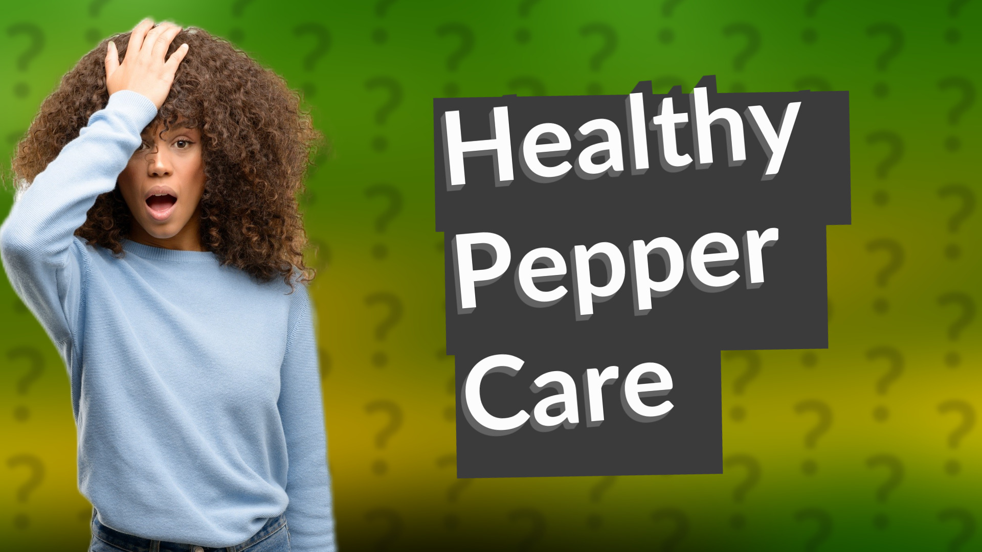 Healthy Pepper Care