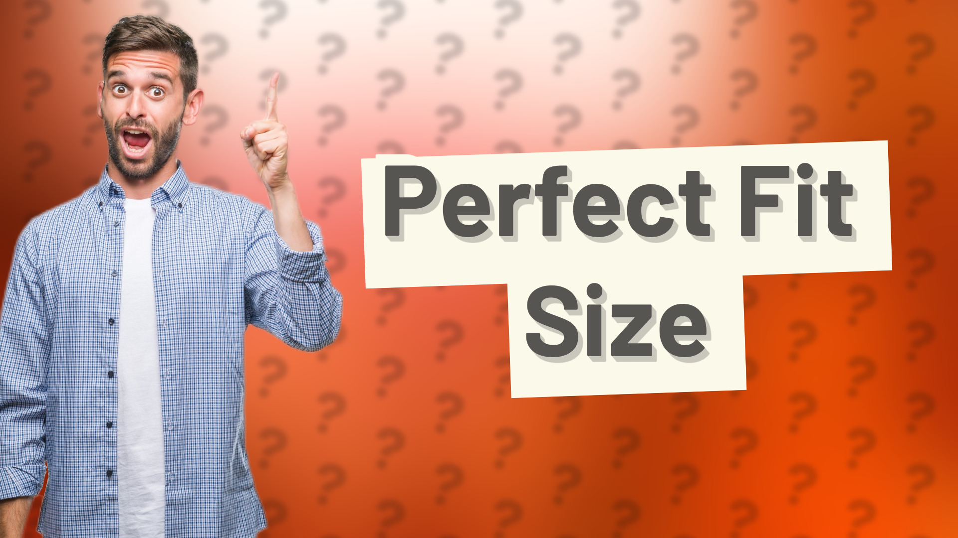 Perfect Fit Size
