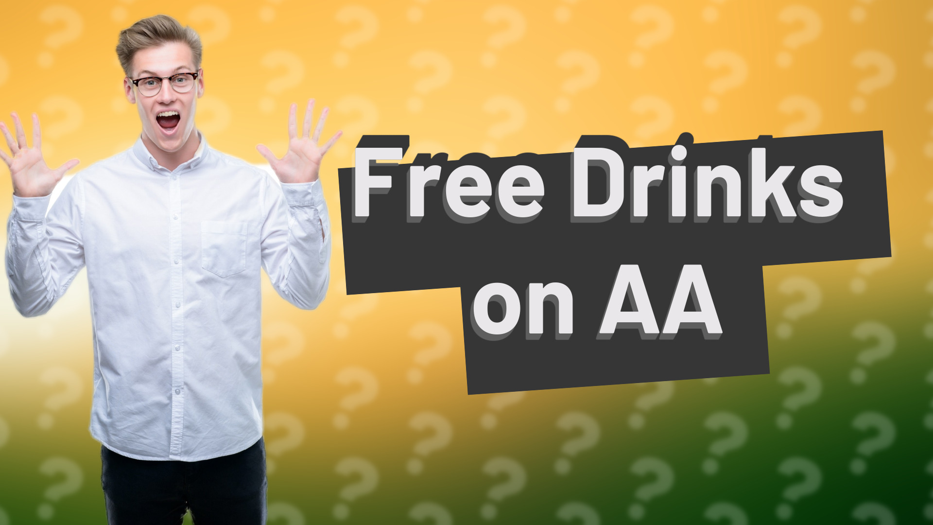 Free Drinks on AA