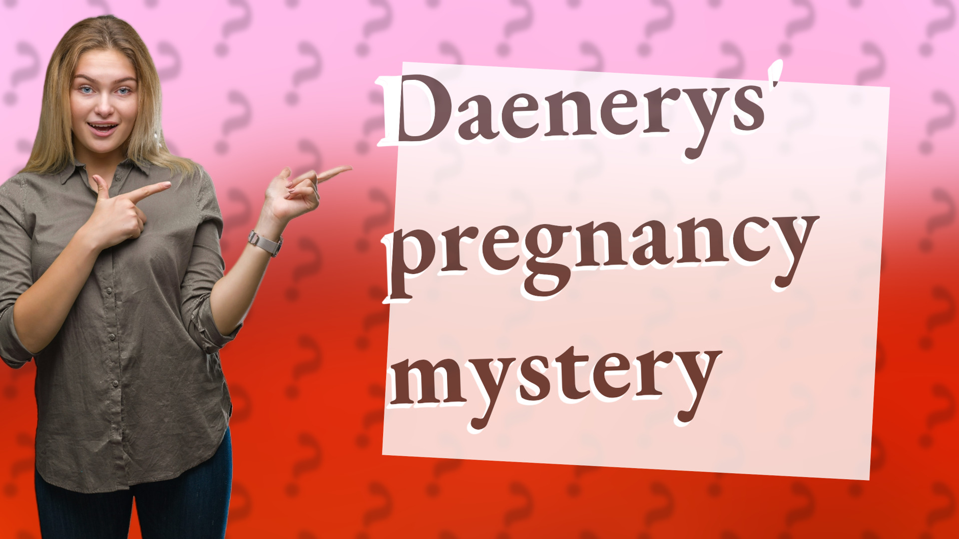 Daenerys' pregnancy mystery