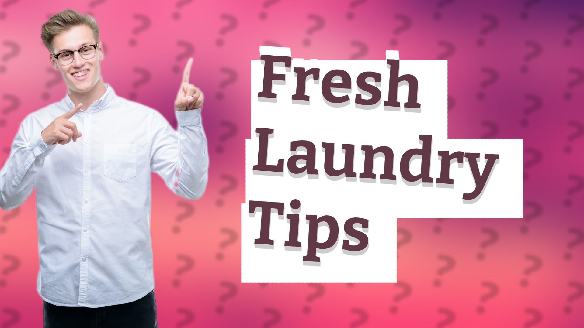 Fresh Laundry Tips