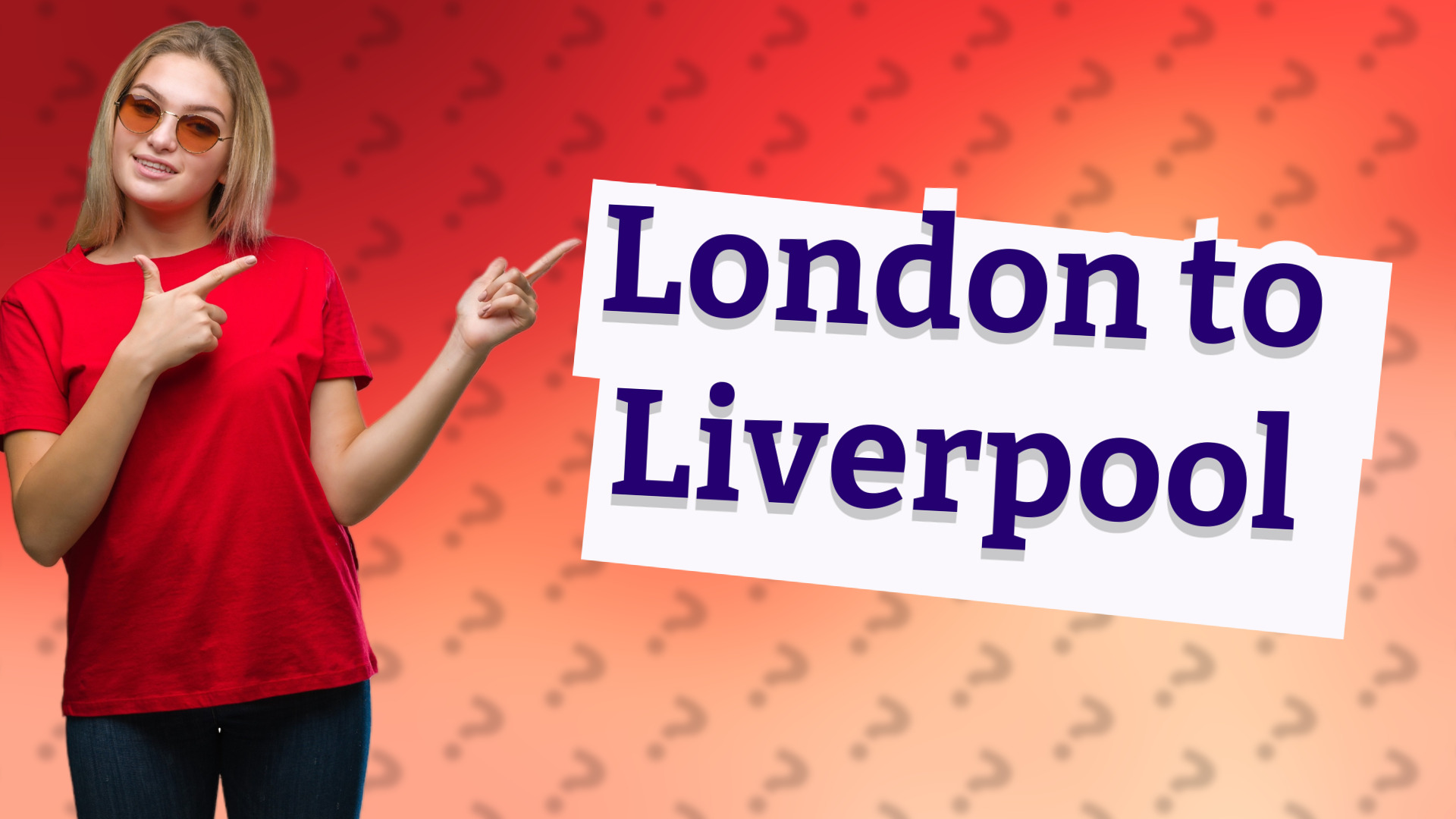 London to Liverpool