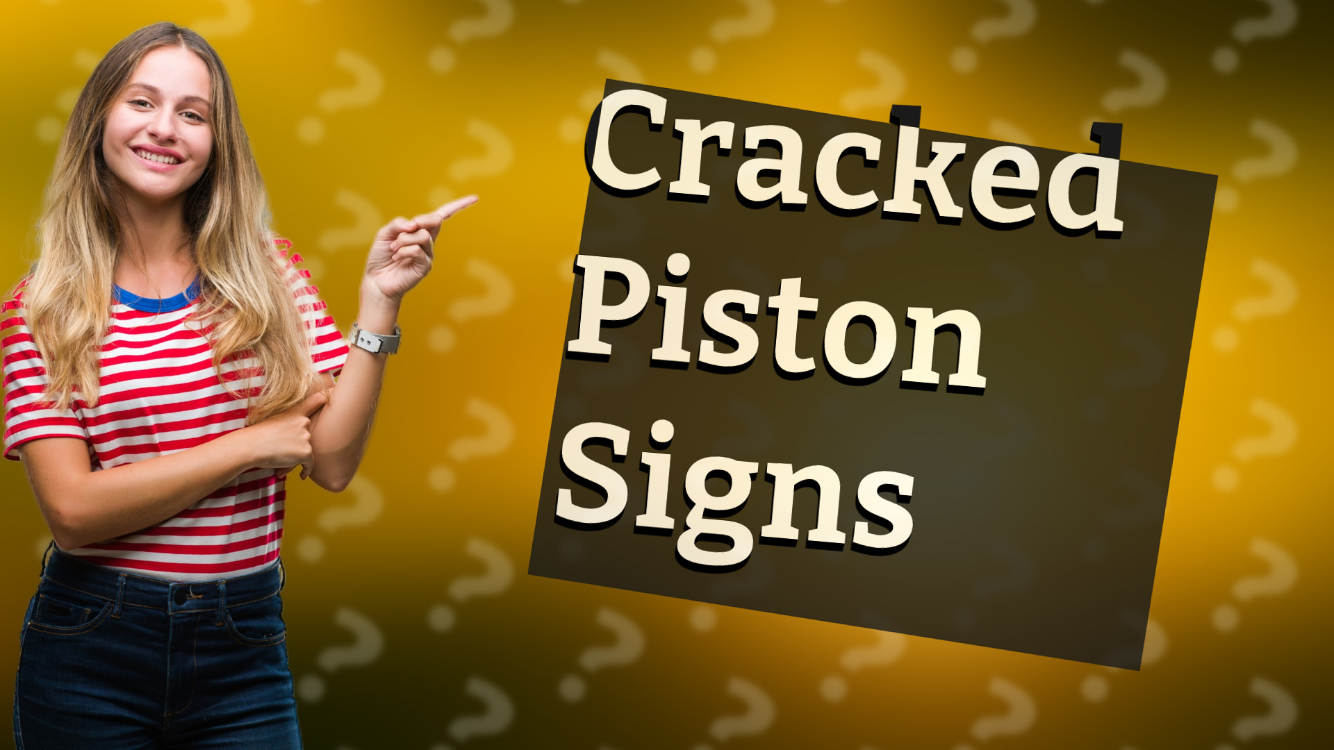 Cracked Piston Signs