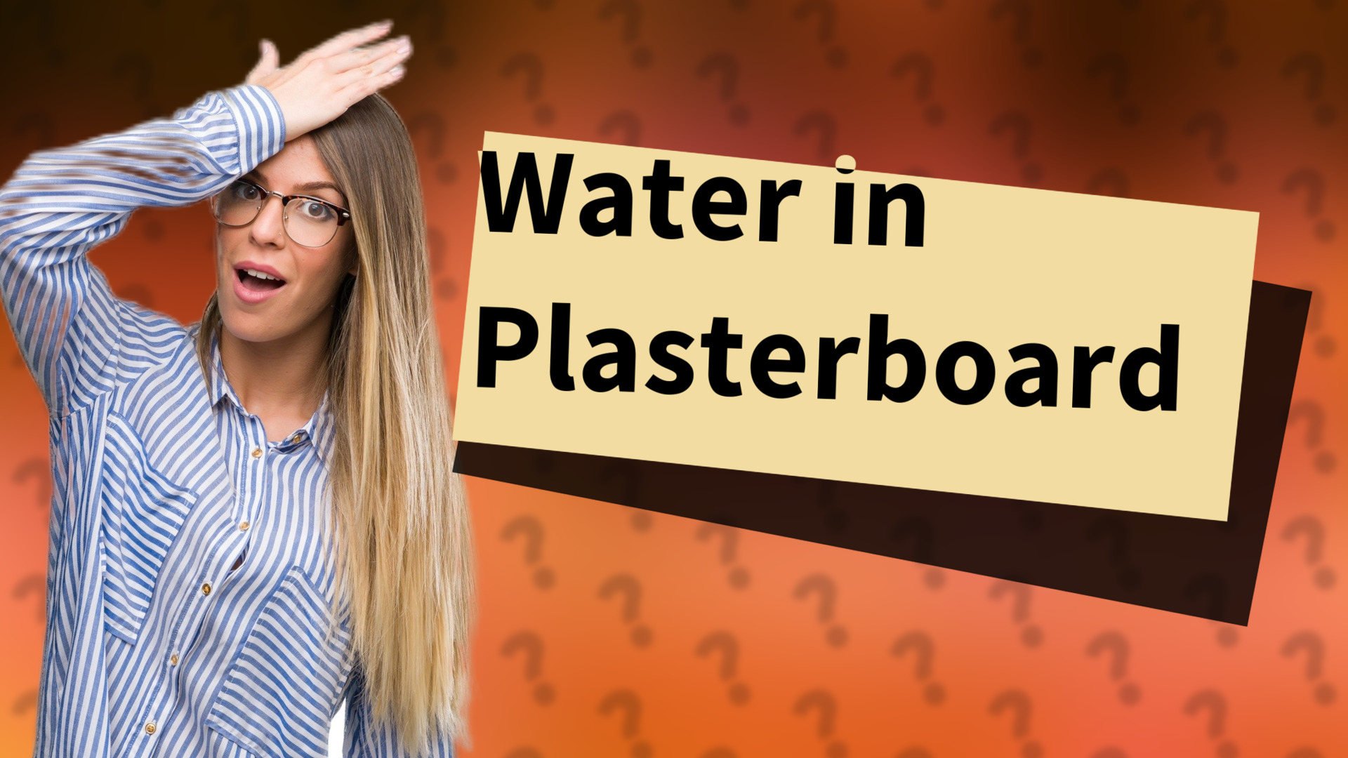 Water in Plasterboard