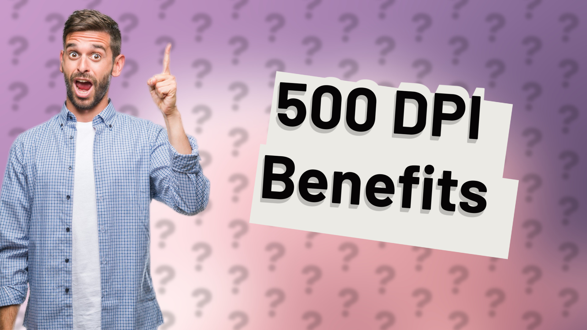 500 DPI Benefits
