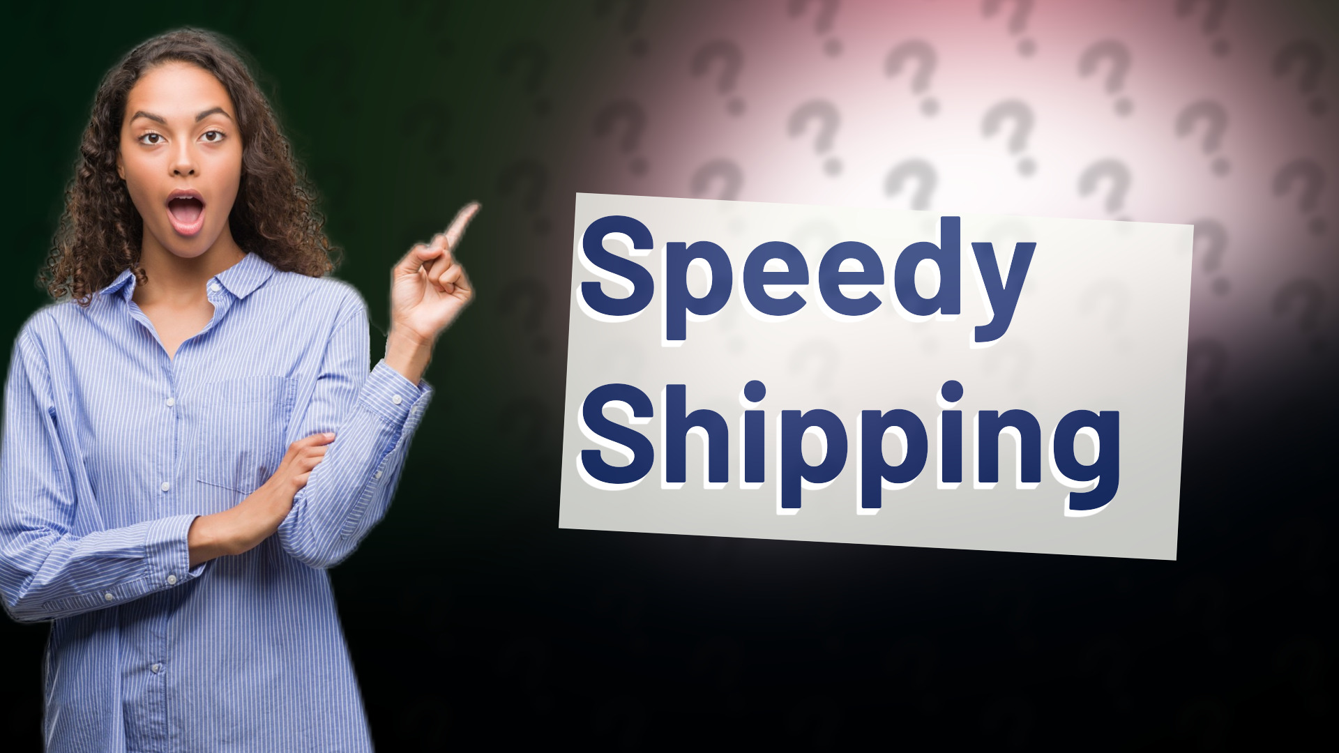 Speedy Shipping