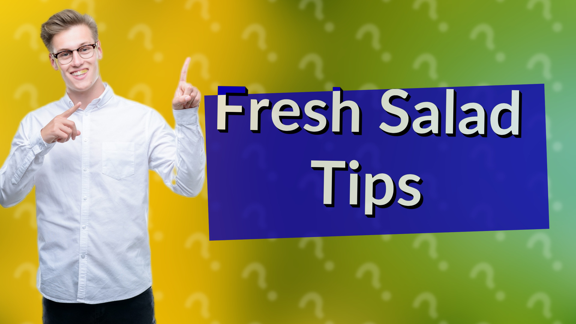 Fresh Salad Tips
