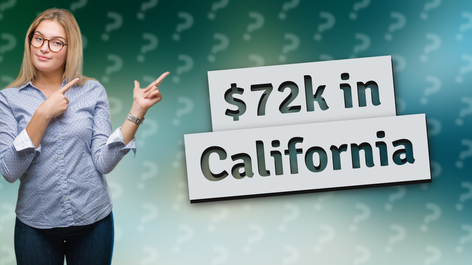 $72k in California