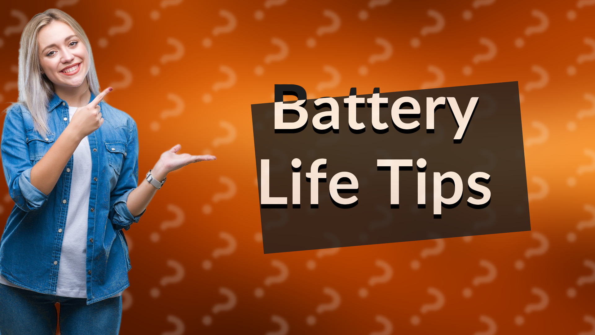 Battery Life Tips