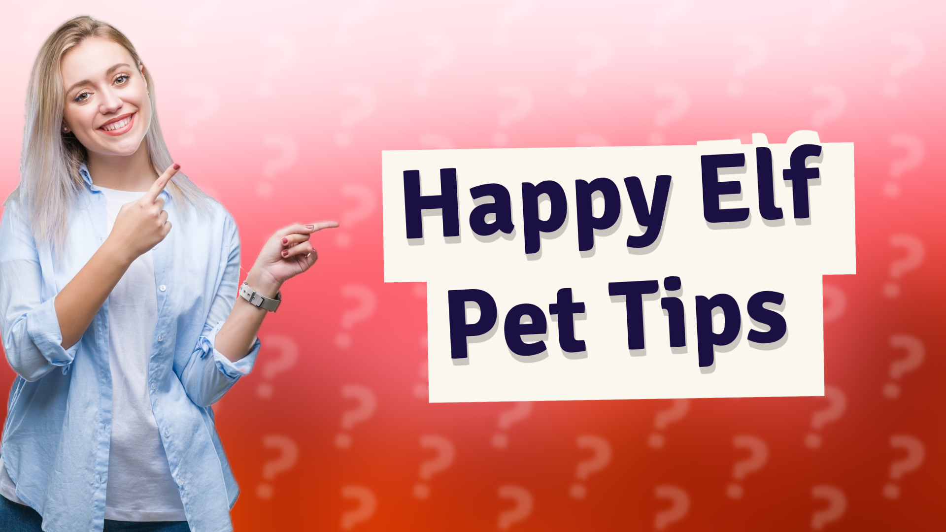 Happy Elf Pet Tips