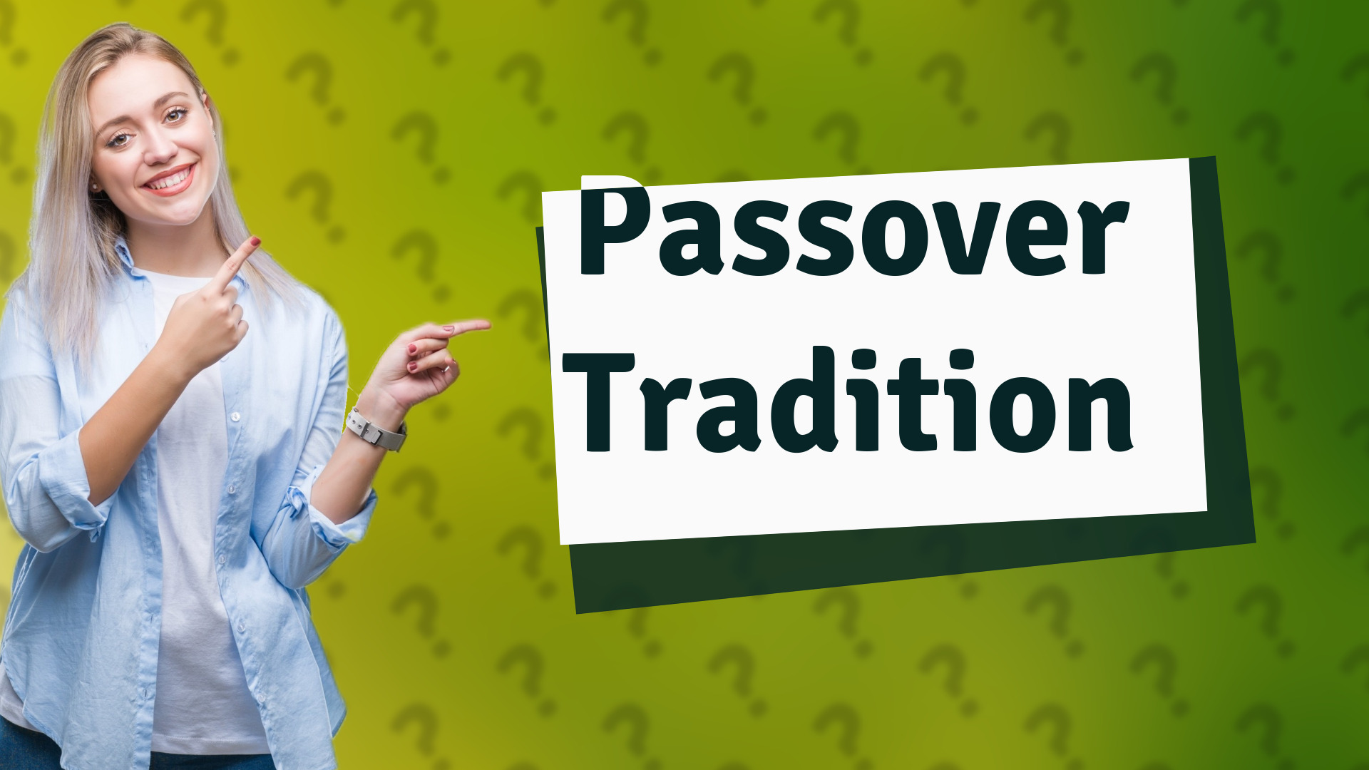 Passover Tradition