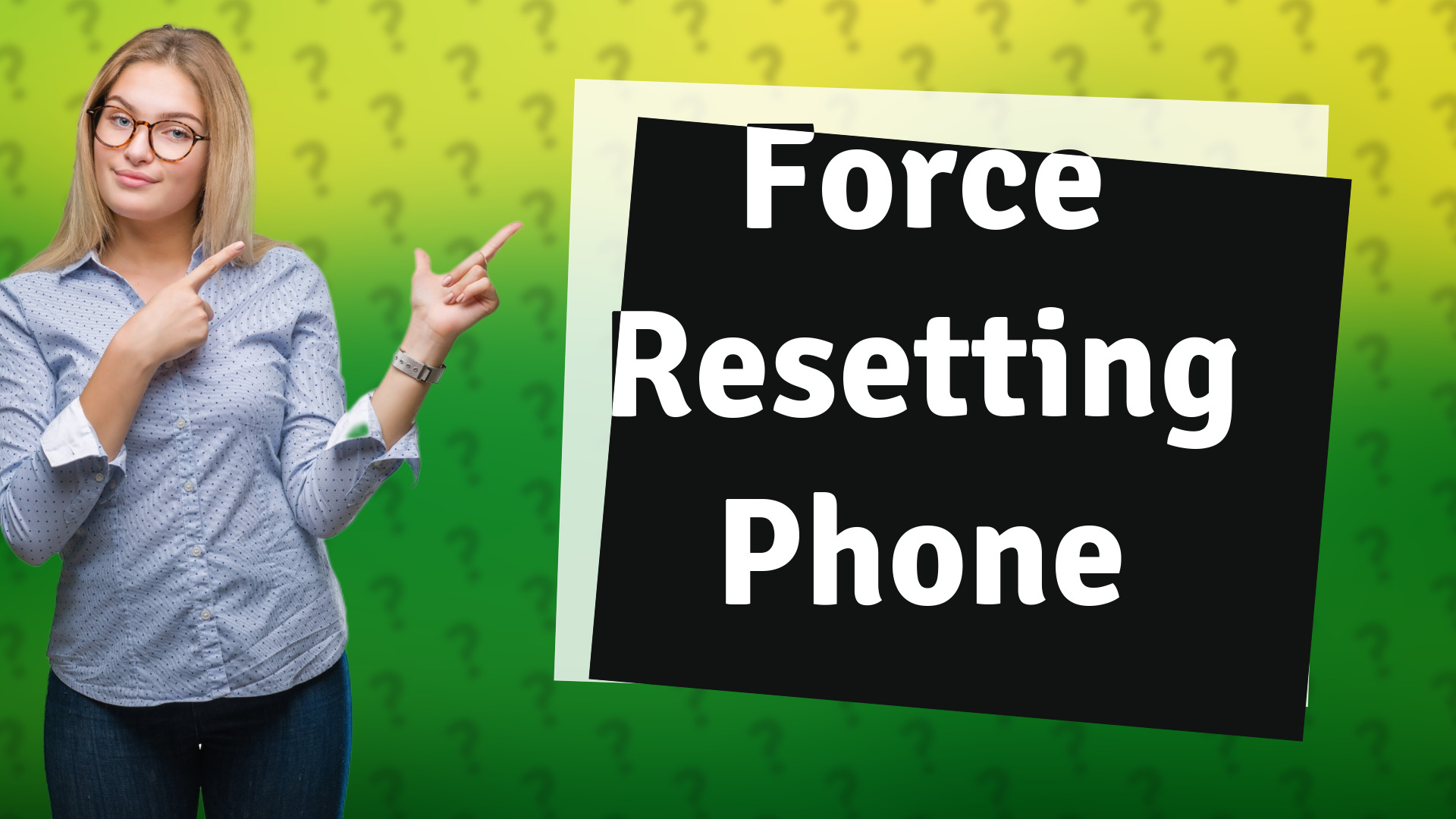 Force Resetting Phone