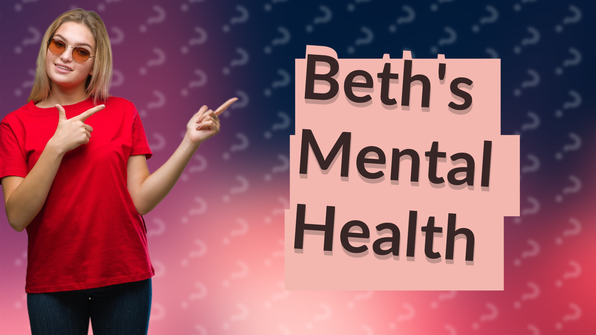 Beth's Mental Health