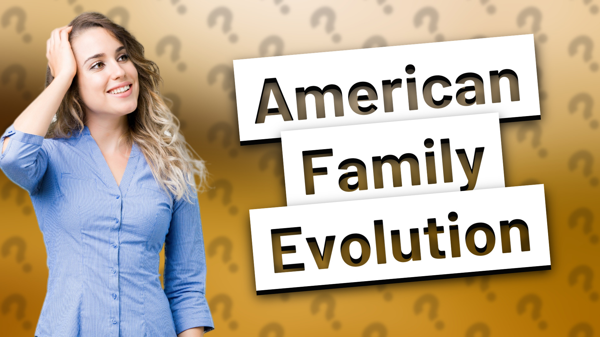 American Family Evolution