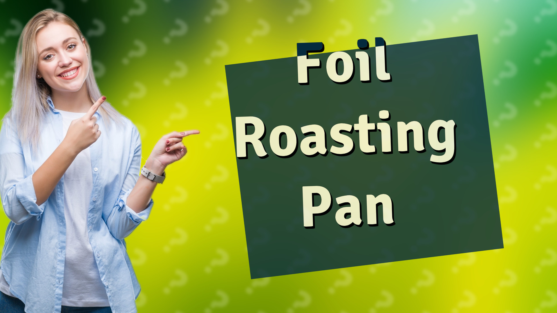 Foil Roasting Pan