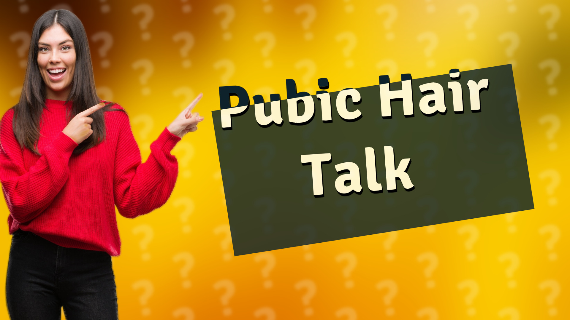 Pubic Hair Talk