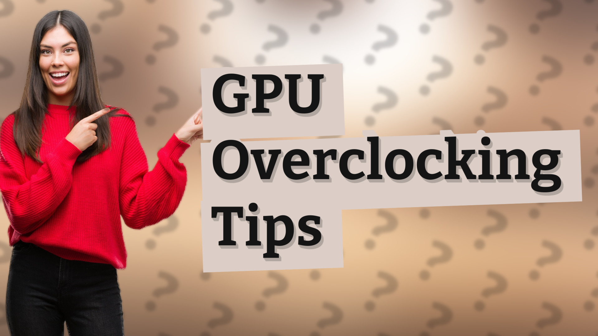 GPU Overclocking Tips