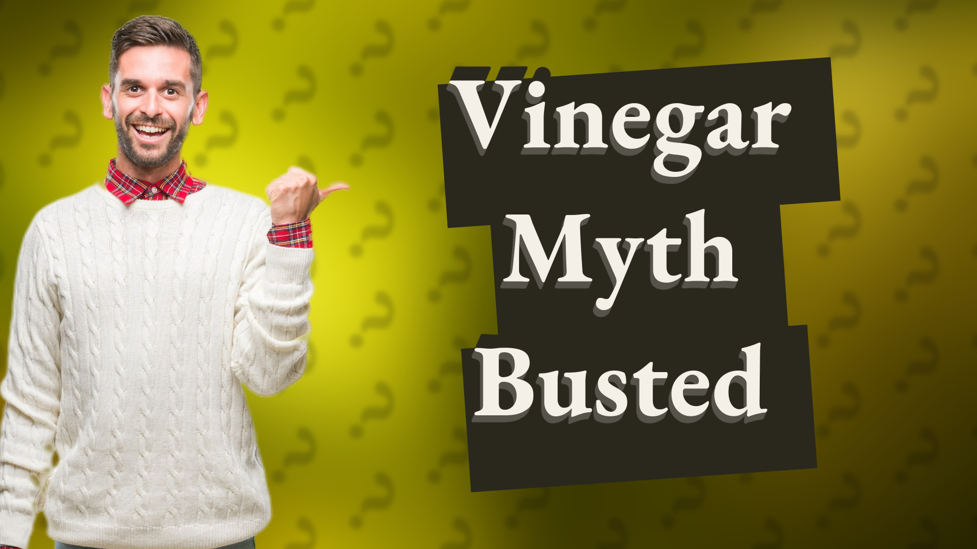 Vinegar Myth Busted