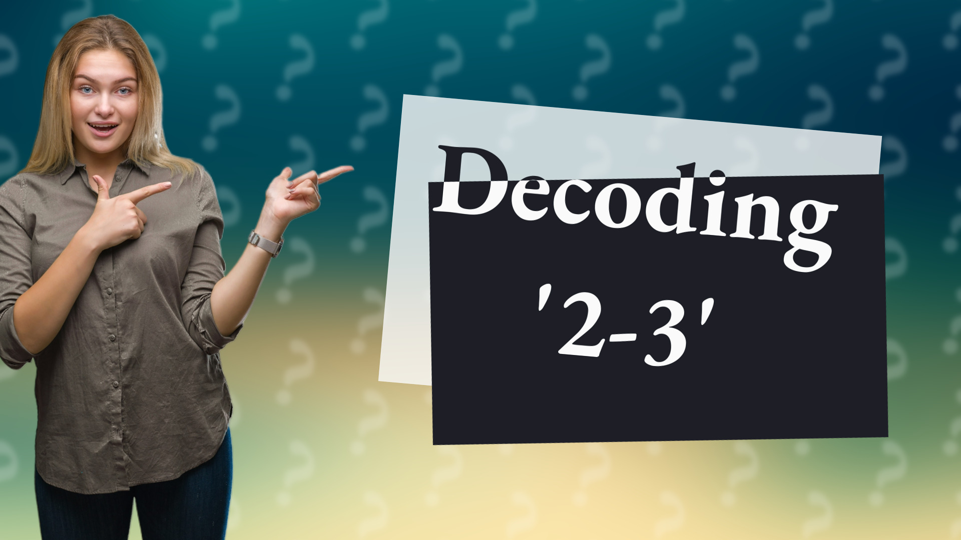 Decoding '2-3'