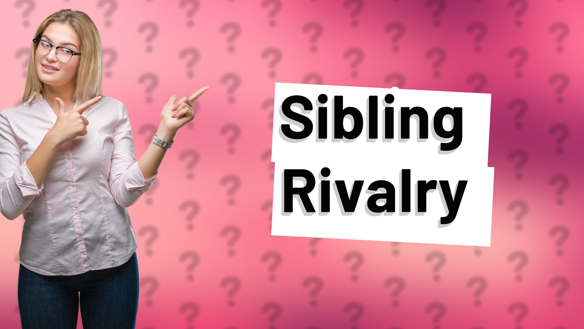 Sibling Rivalry