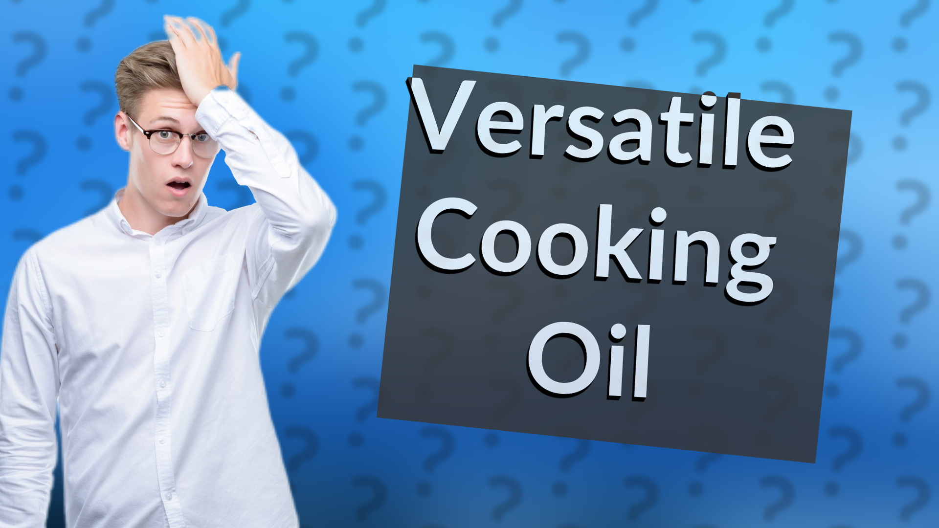 Versatile Cooking Oil