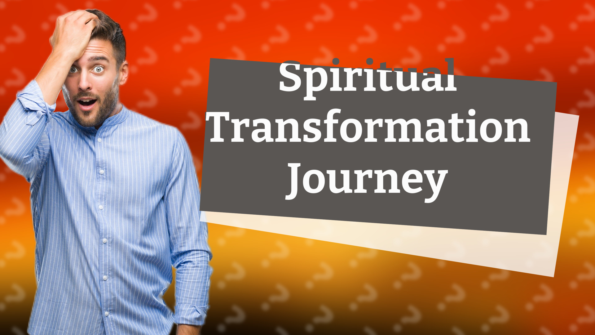 Spiritual Transformation Journey