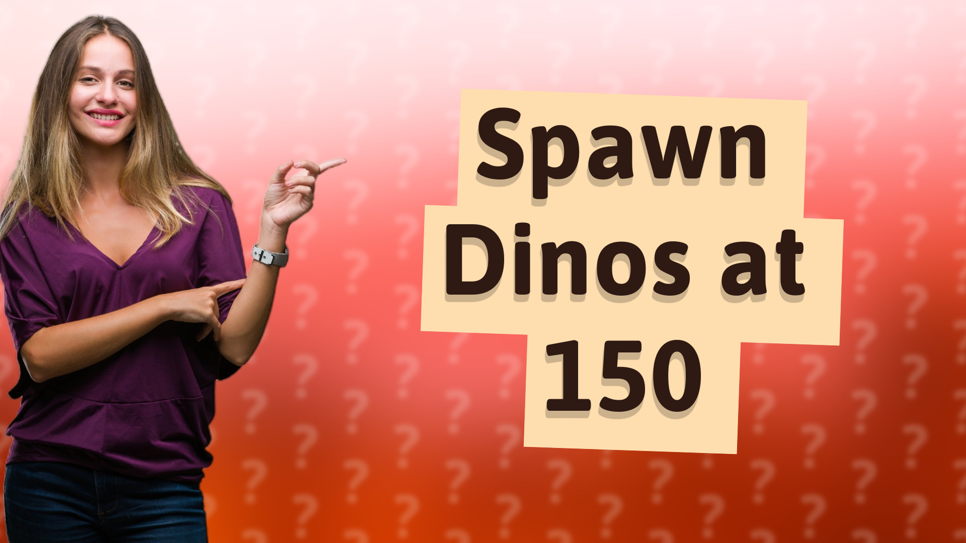 Spawn Dinos at 150